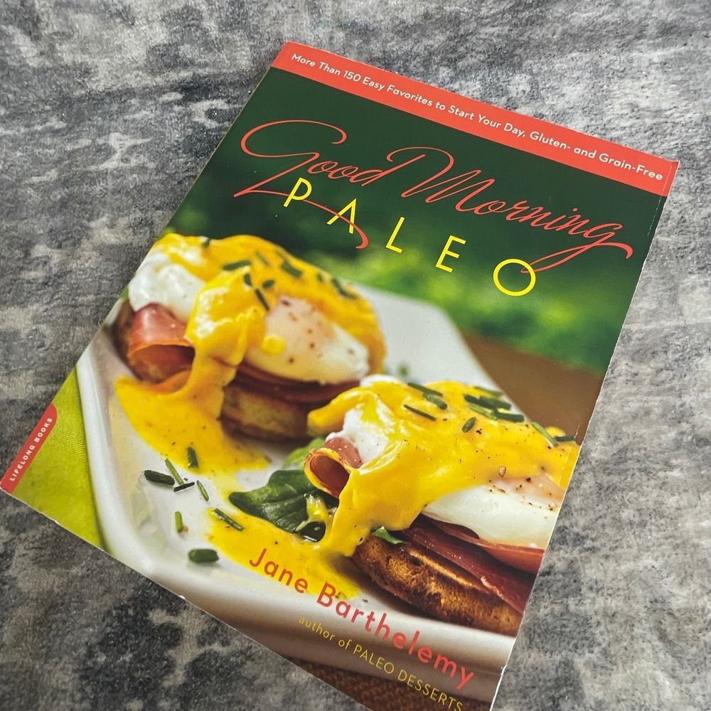 Good Morning Paleo Jane Barthelemy 150+ Breakfast Recipes Gluten & Grain-Free